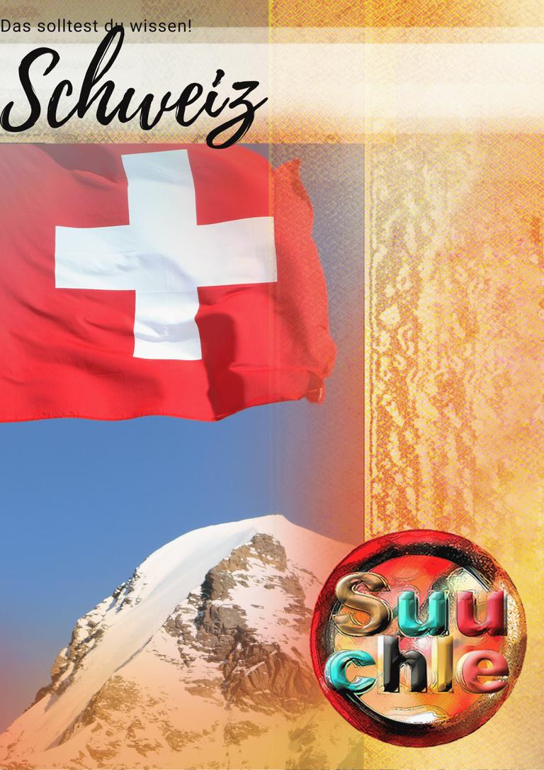 Schweiz, Das solltest du wissen über die Schweiz, Suuchle.ch, Suuchle Schweiz, Schweiz,